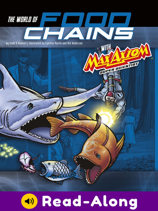 Title details for The World of Food Chains with Max Axiom Super Scientist by Liam O'Donnell - Available